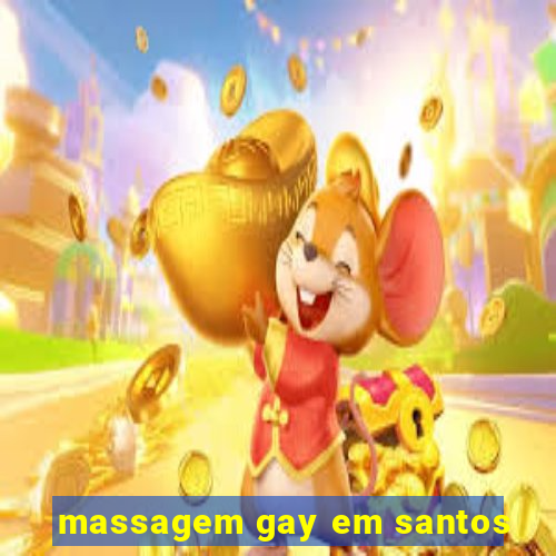 massagem gay em santos